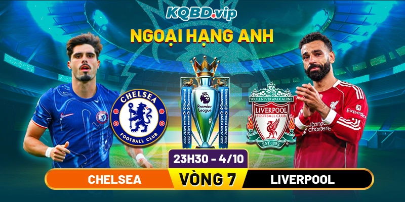 Soi-Kèo-Chelsea-Vs-Liverpool-23h30-4_10-Vòng-7-Ngoại-Hạng-Anh